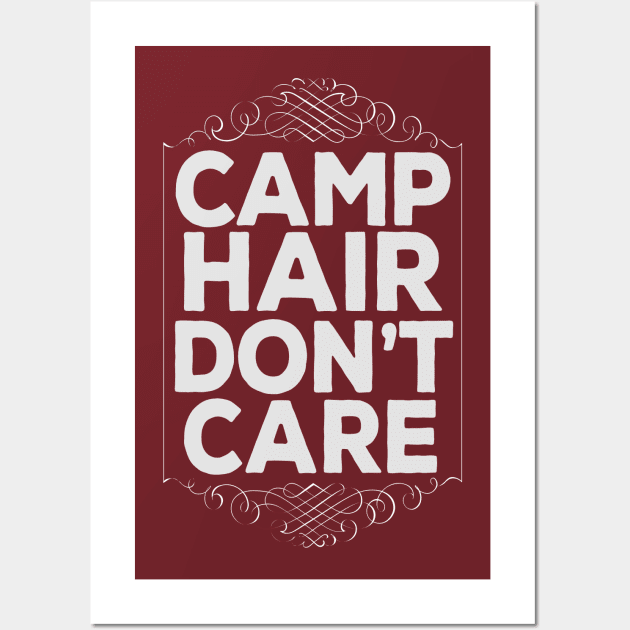 Funny Cute Camp Hair Don't Care Summer Camp Wall Art by DankFutura